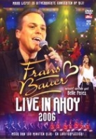 Frans Bauer Live in Ahoy 2006 (2006) Muziek - (Refurbished) AL