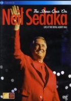 Neil Sedaka Show goes On - Live At The Royal Albert Hall (2008) Muziek / Drama - (Refurbished)