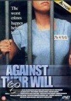 Against Their Will: Women in Prison (1994) Drama - (Refurbished) 16+