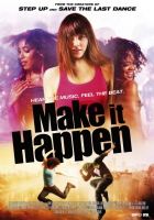 Make It Happen (2008) Drama - (Refurbished) AL
